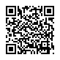 高端约啪系列-技校约的G杯巨乳学生妹,聊了一晚上第二天就出来开房,打桩式狂插,美女爽的淫叫：你坏死了,有点痛了的二维码