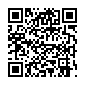 2021未流出大学系列4K原版第10期 都怪学妹太漂亮 拍完B还要冒险去自习室拍脸的二维码