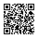 小哥进入按摩会所 难得一见的非常清纯的小姐姐给他正规按摩 这么漂亮的妞 一定要搞一炮 还无套的二维码