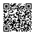 2021最新流出国产AV情景剧【女学士学分差两分 找教授帮忙没想到要用肉体来加分 射一次一分】的二维码